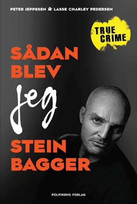 Sådan blev jeg Stein Bagger af Peter Jeppesen