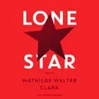 Lone Star af Mathilde Walter Clark