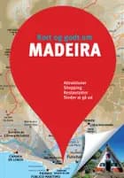 Kort og godt om Madeira af Flere forfattere