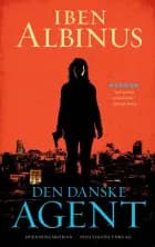 Den danske agent af Iben Albinus