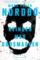 Kvinden med dødsmasken af Mads Peder Nordbo