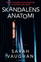 Skandalens anatomi af Sarah Vaughan