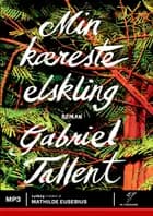Min kæreste elskling af Gabriel Tallent