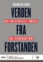 Verden fra forstanden af Franklin Foer