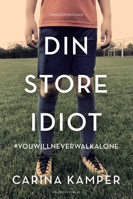 Din store idiot af Carina Kamper