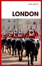 Turen går til London af Gunhild Riske