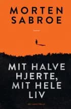 Mit halve hjerte, mit hele liv