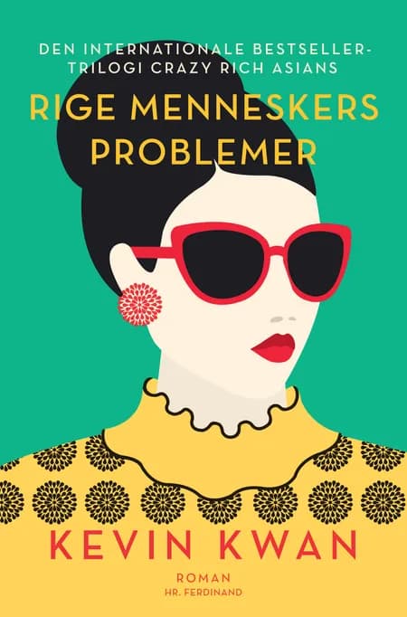 Rige menneskers problemer af Kevin Kwan