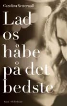 Lad os håbe på det bedste