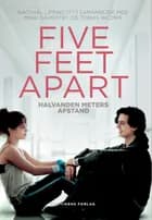 Five feet apart af Mikki Daughtry, Tobias Iaconis og Rachael Lippincott