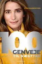 100 genveje til vægttab af Stina Dannerfjord