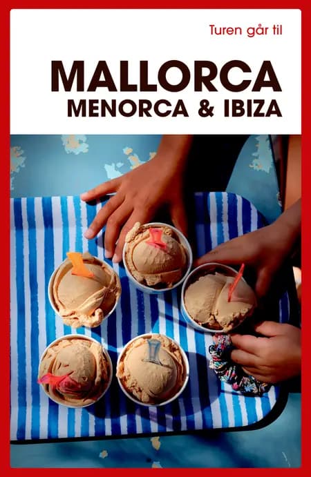 Turen går til Mallorca, Menorca & Ibiza af Jytte Flamsholt Christensen