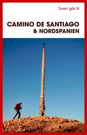 Turen går til Camino de Santiago & Nordspanien af Ole Loumann