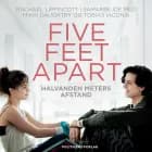 Five feet apart af Rachael Lippincott, Mikki Daughtry og Tobias Laconis