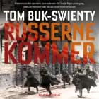 Russerne kommer af Tom Buk-Swienty