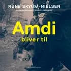 Amdi bliver til