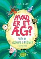 Hvad er et æg? af Johan Olsen
