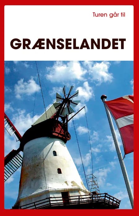 Turen går til grænselandet af Gunhild Riske