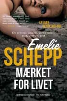 Mærket for livet af Emelie Schepp
