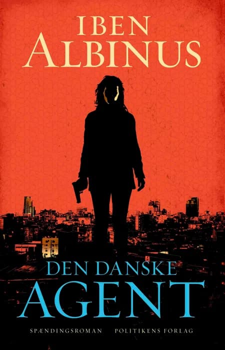 Den danske agent af Iben Albinus