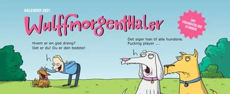 Wulffmorgenthaler kalender 2021 af Anders Morgenthaler
