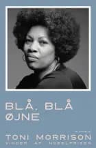 Blå, blå øjne af Toni Morrison