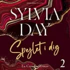 Spejlet i dig af Sylvia Day