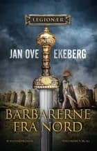 Barbarerne fra Nord af Jan Ove Ekeberg