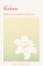 Når man kysser i august