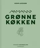 Aamanns grønne køkken af Adam Aamann-Christensen