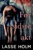 Før sidste akt af Lasse Holm