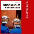 Turen går til Stockholm & Midtsverige på xx minutter
