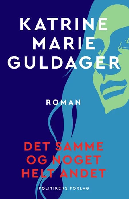 Det samme og noget helt andet af Katrine Marie Guldager