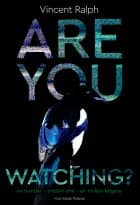 Are you Watching?