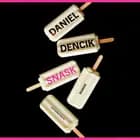 Snask af Daniel Dencik
