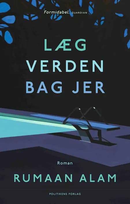 Læg verden bag jer af Rumaan Alam