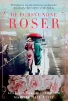 De forsvundne roser af Martha Hall Kelly
