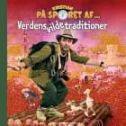 Kristian på sporet af verdens vilde traditioner af Kristian Gintberg