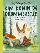 Kim Kanin på drømmerejse