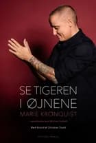 Se tigeren i øjnene af Marie Kronquist og Michael Holbek Jensen