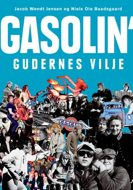 Gasolin' - gudernes vilje af Jacob Wendt Jensen