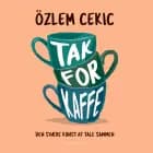 Tak for kaffe