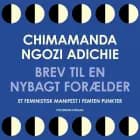 Brev til en nybagt forælder af Chimamanda Ngozi Adichie