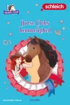 Schleich: Horse Clubs hemmelighed