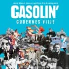 Gasolin' - gudernes vilje af Jacob Wendt Jensen og Niels Ole Baadsgaard