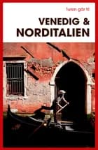 Turen går til Venedig & Norditalien af Preben Hansen