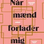 Når mænd forlader mig af Johanne Bille