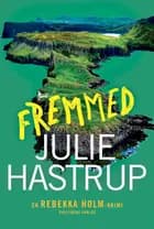 Fremmed af Julie Hastrup