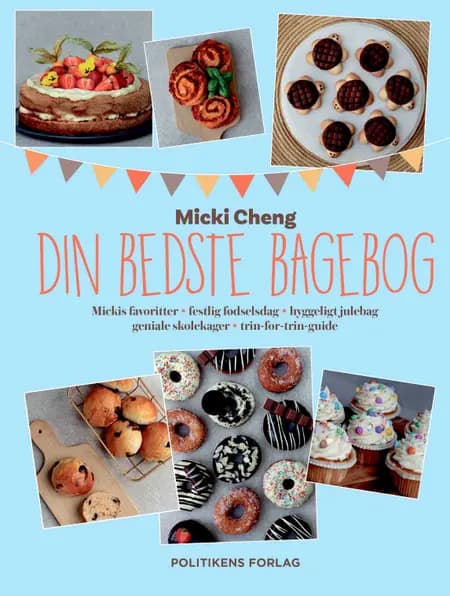 Din bedste bagebog af Micki Cheng