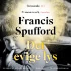 Det evige lys af Francis Spufford